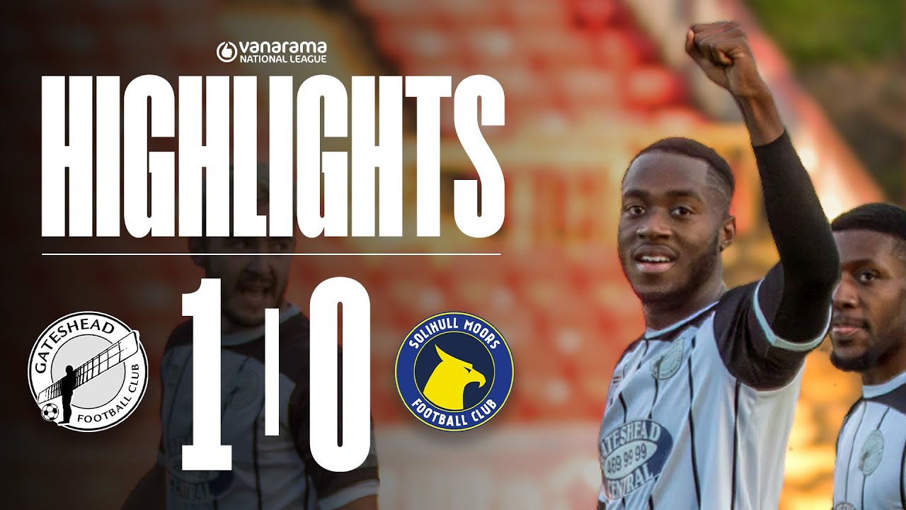 Oseni scores LAST MINUTE winner as Heed defeat Moors! 🫨 | Gateshead 1-0 Solihull Moors | HIGHLIGHTS