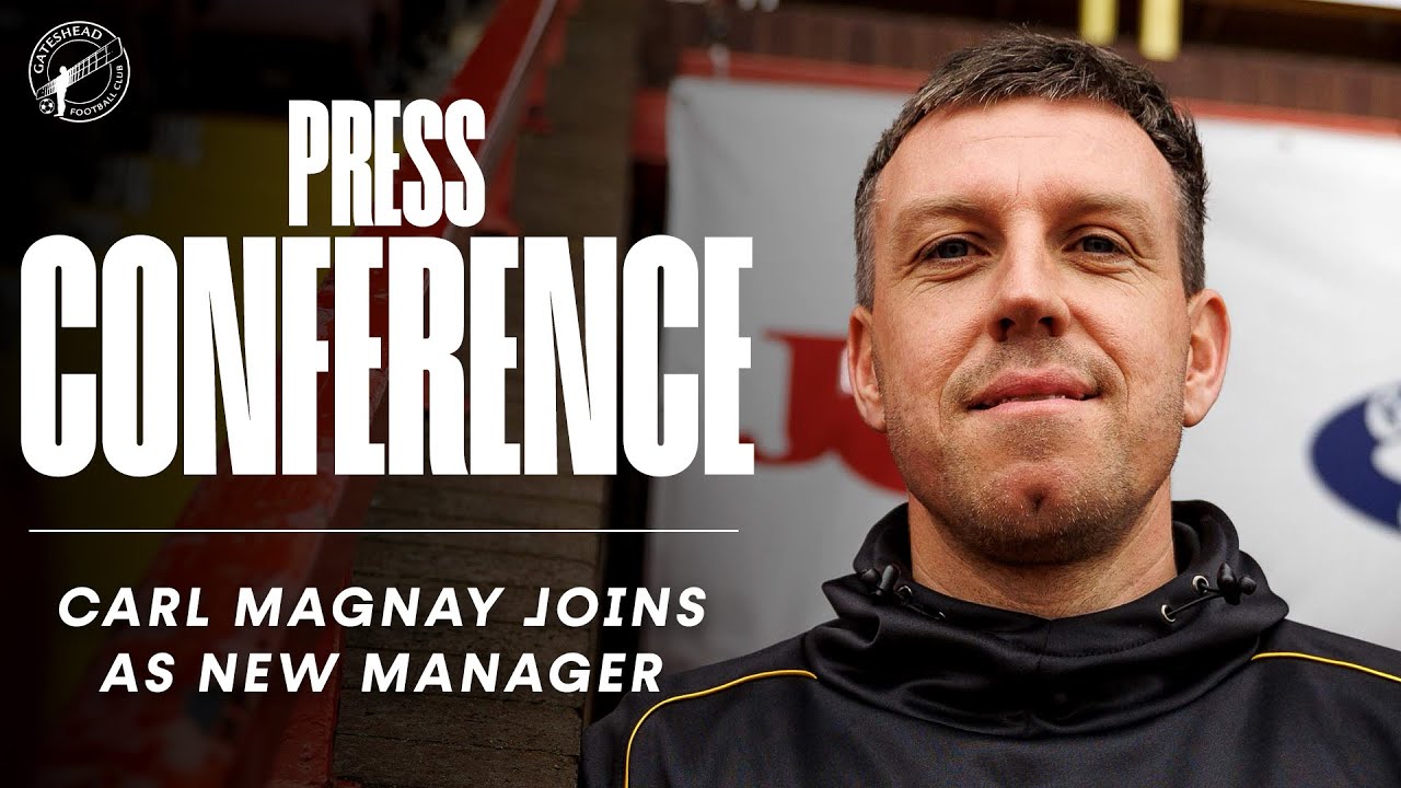 💬 “Excited for the challenge!” | Carl Magnay appointed as Gateshead manager | PRESS CONFERENCE