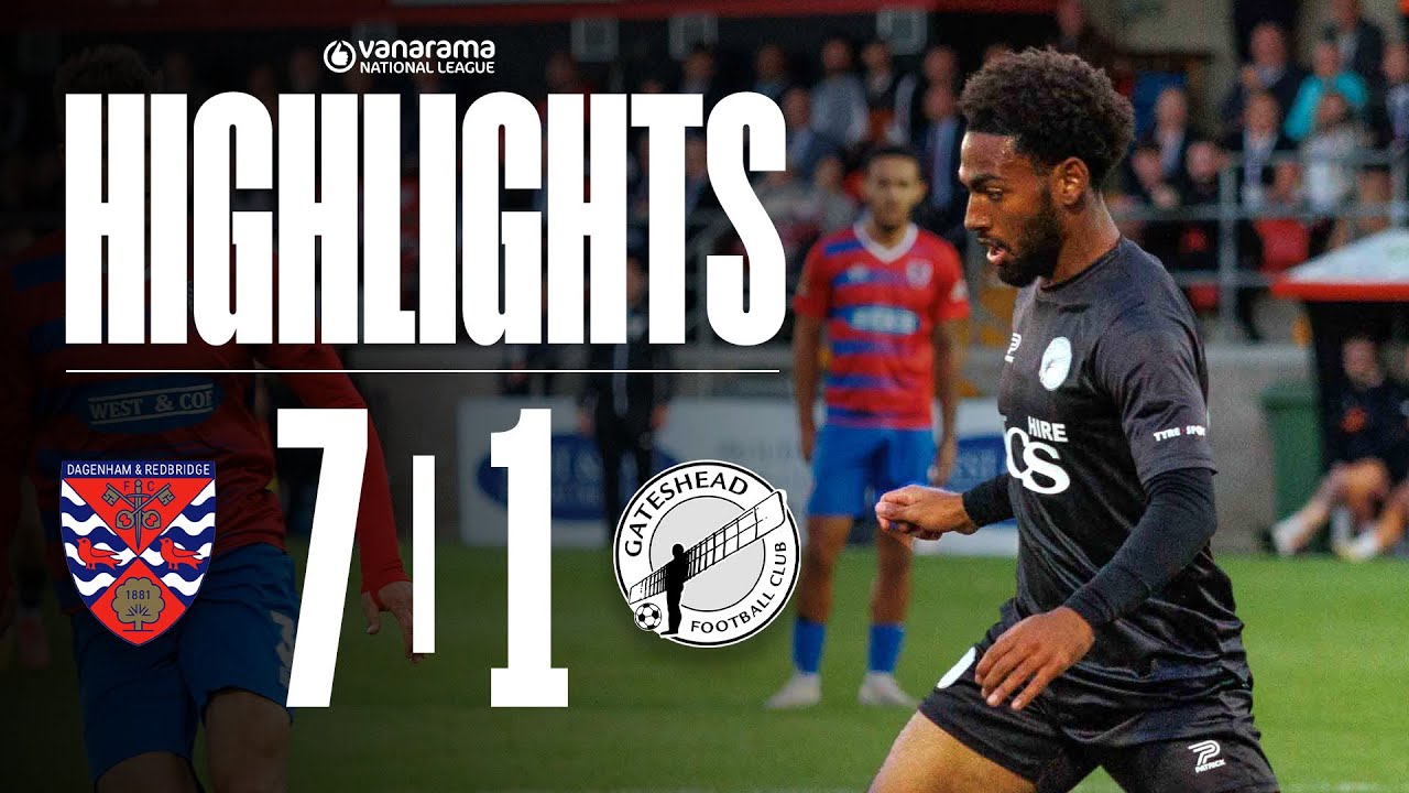 Heed’s unbeaten start comes to an end | Dagenham & Redbridge 7-1 Gateshead | HIGHLIGHTS