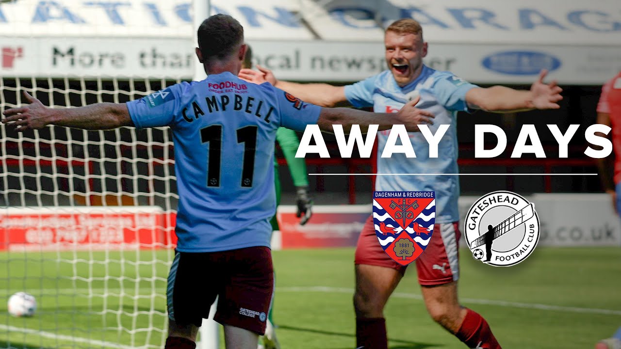 Blackett & Campbell strike in opening day draw | Dagenham & Redbridge 2-2 Gateshead | AWAY DAYS
